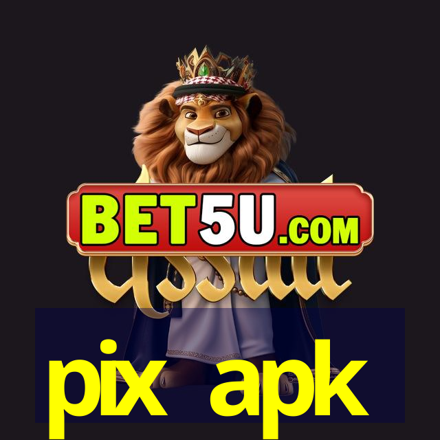 pix apk